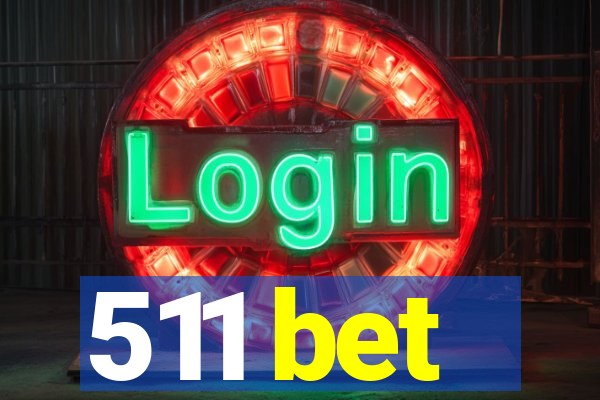 511 bet